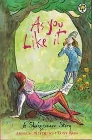 As You Like It A Shakespeare Story